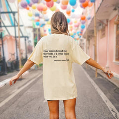 Camiseta "Querida persona detrás de mí"