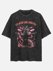 “The World Shall Know Painâ€?Tee