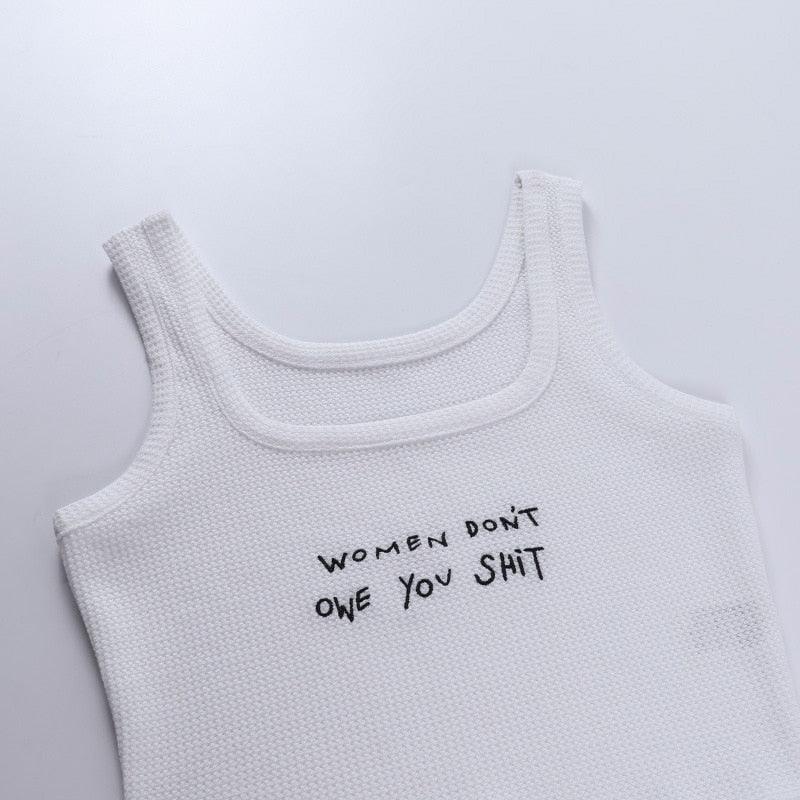 "Women don't owe you shit" Tank Top